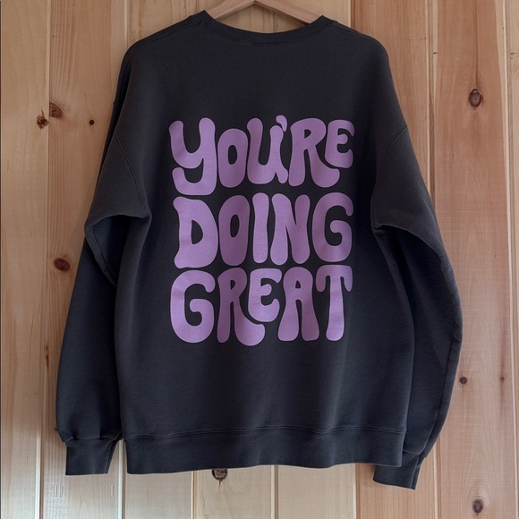Jacks Surfboards Tops - Jack’s Surfboards “You’re Doing Great” Grey Graphic Sweatshirt - Large